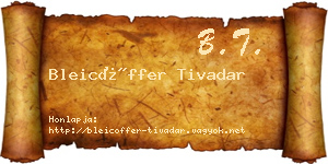 Bleicöffer Tivadar névjegykártya